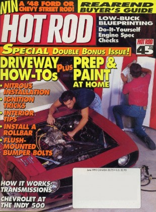 HOT ROD 1993 JUNE - SUPER HOW-TOs, CHEVYS AT INDY